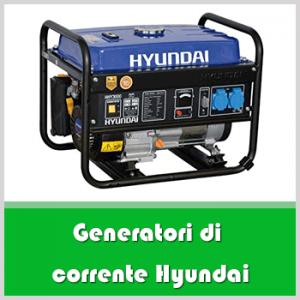 Generatore di corrente Hyundai: guida all’acquisto